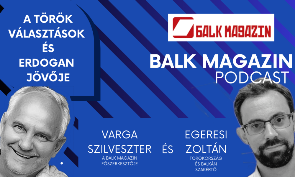 Balkcast - A BALK Magazin podcast műsora - A török választásokról
