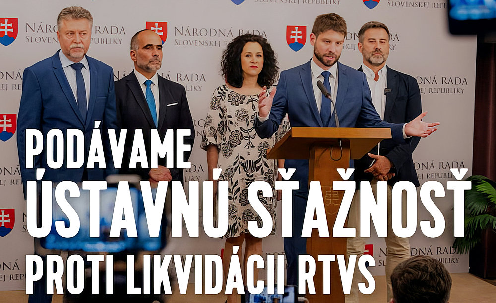 Michal Šimečka (Progresszív Szlovákia) parlamenti alelnök közölte, hogy 
Alkotmányjogi panaszt nyújtunk be az RTVS felszámolása miatt, mert nem engedhetjük meg, hogy a kormány a propaganda "hangos trombitájává" tegye a csatornát, és ezzel még jobban bebetonozza magát a hatalomba 