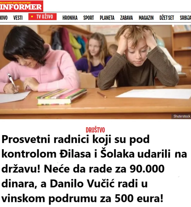 Nyilvántartásba veszik a sztrájkoló tanárokat Szerbiában 2 A szerb "udvari média" egyik zászlóshajójának számító Informer szerint a Dragan Đilas ellenzéki vezető és Dragan Šolak ellenzéki oligarcha ellenőrzése alatt álló tanügyi munkások az államot támadják. Nem akarnak 90 ezer dinárért (750 euró) dolgozni, miközben a szerb elnök fia, Danilo Vučić 500 eurót keres egy borászatban