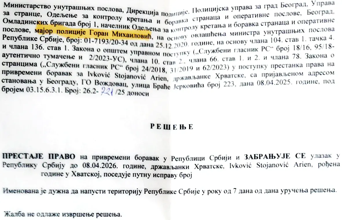 A horvátok biztonsági kockázatot jelentenek Szerbiában 2 Az Arien Stojanović Ivković kiutasításáról hozott határozat, amelyet Goran Mihailović őrnagy írt alá a szerb (ügyvivő) belügyminiszter, Ivica Dačić nevében