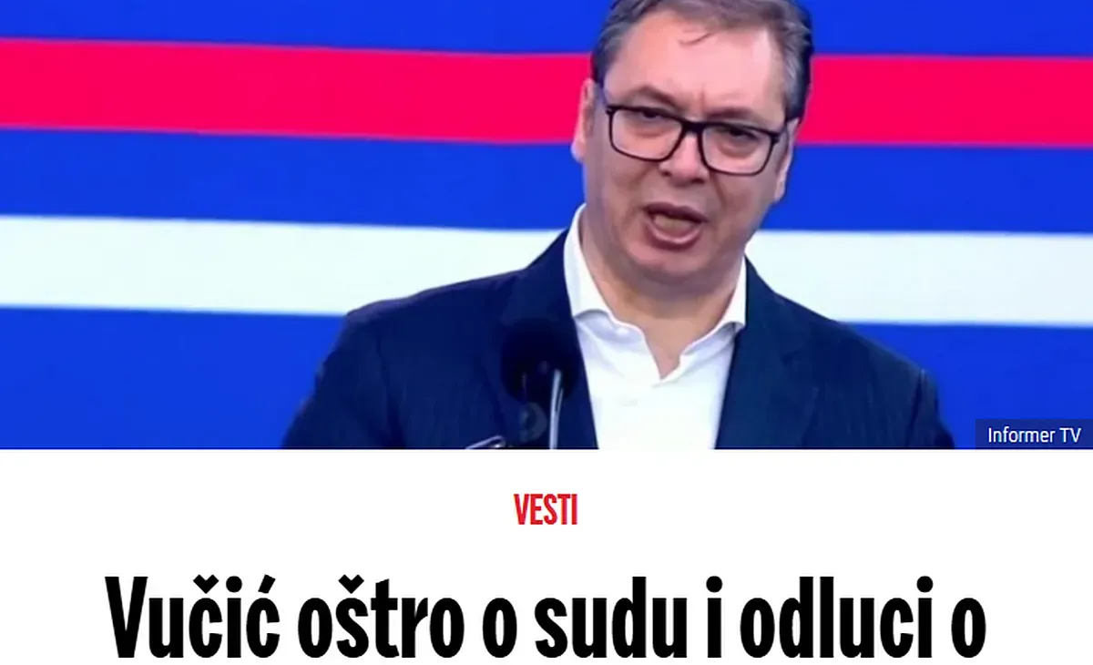 Vucic élesen a bíróságról és a Marija Vasicról szóló döntésről - főcím az Informerben