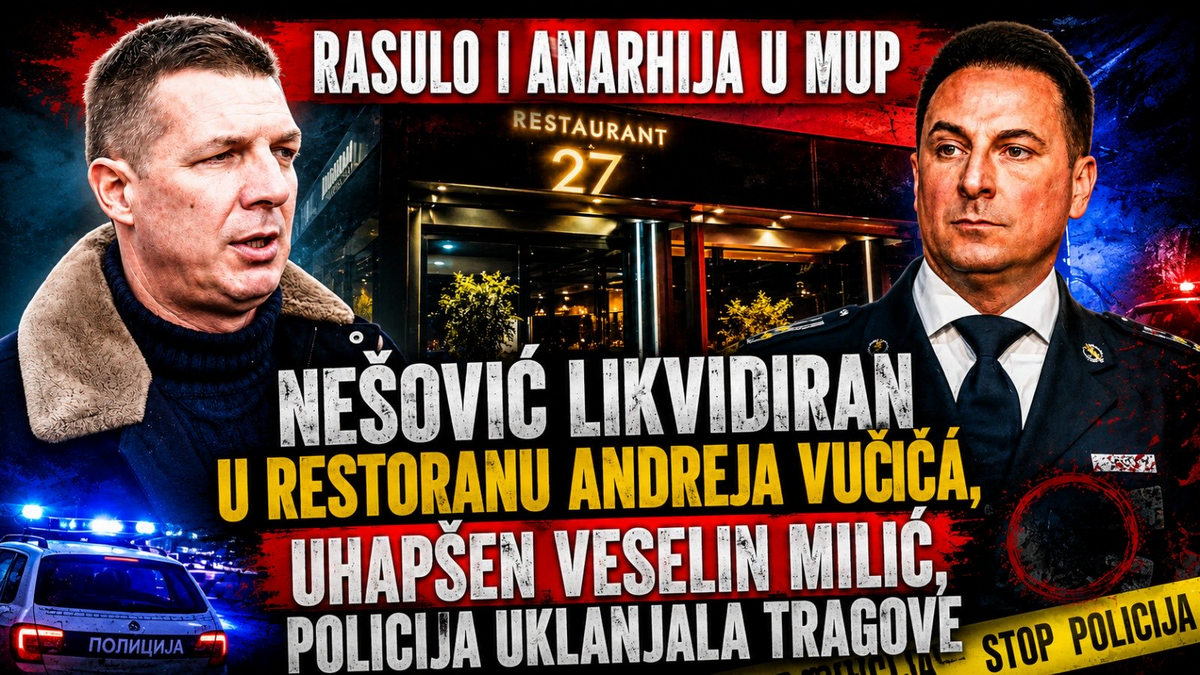Szétesés és anarchia a belügyben: Nesovicot (a képen balról) likivdálták Andrej Vucic éttermében, Veselin Milic rendőrfőnök letartóztatásban, a rendőrség tüntei el a nyomokat 